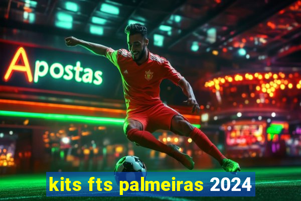 kits fts palmeiras 2024